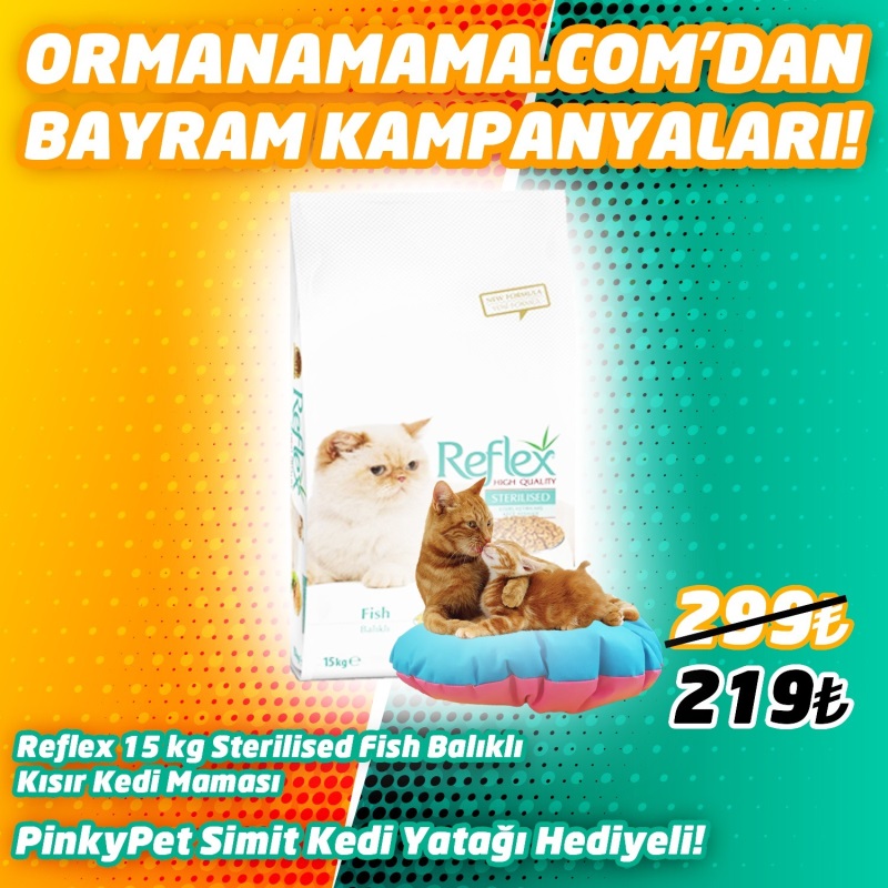 Reflex Kısırlaştırılmış Balıklı Kedi Maması 15 Kg   PinkyPet Simit Kedi Yatağı Hediye